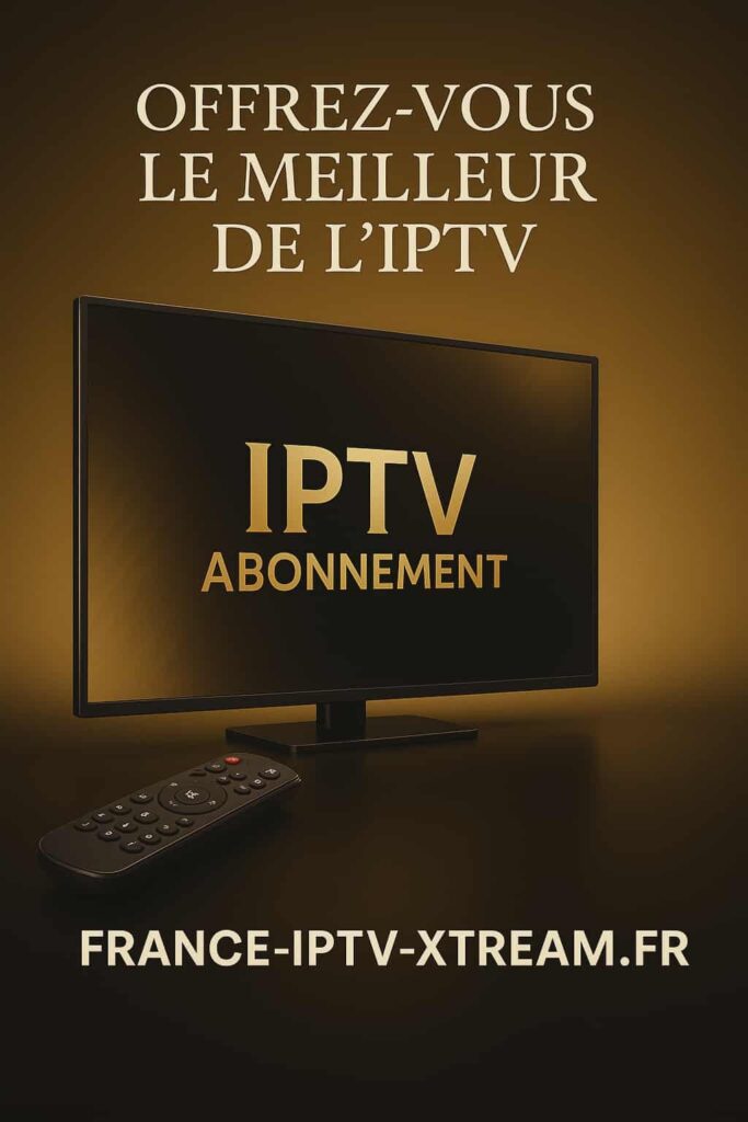 abonnement IPTV pas cher