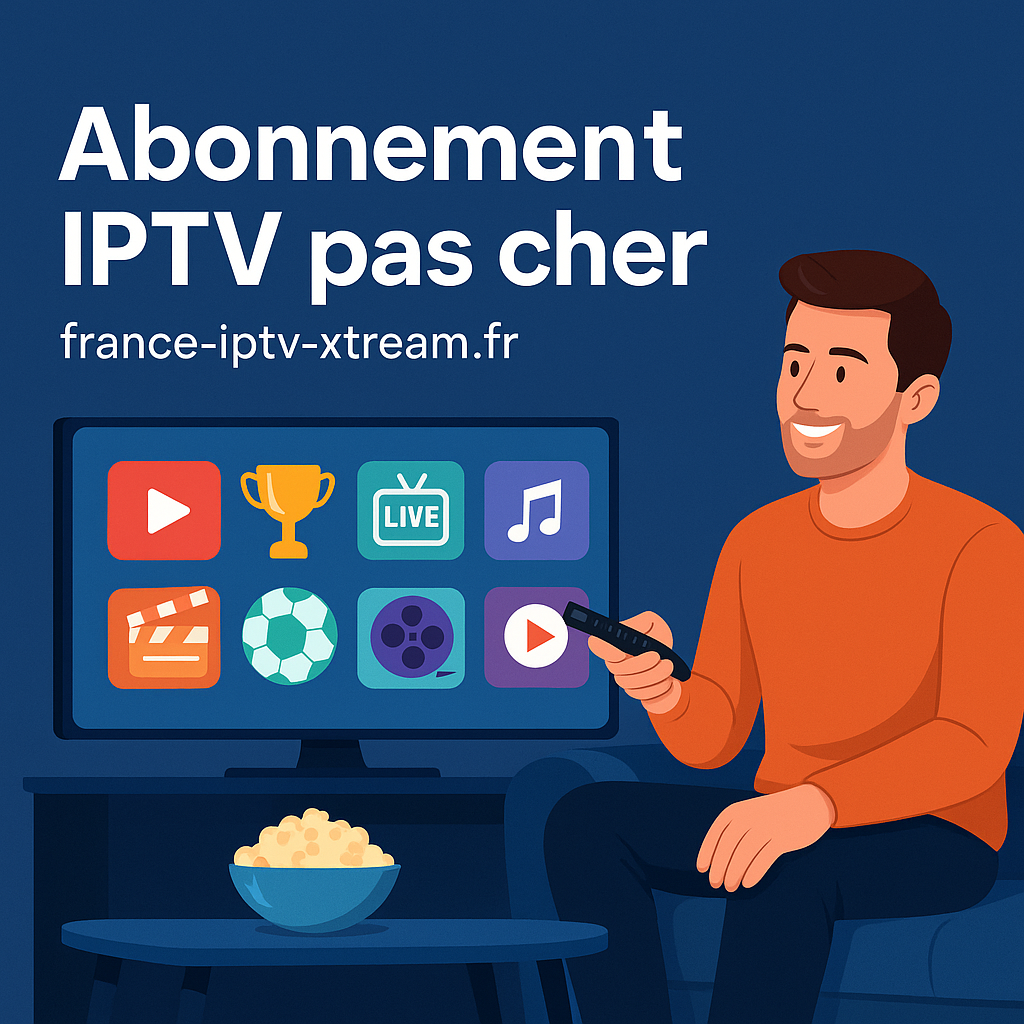 abonnement IPTV pas cher