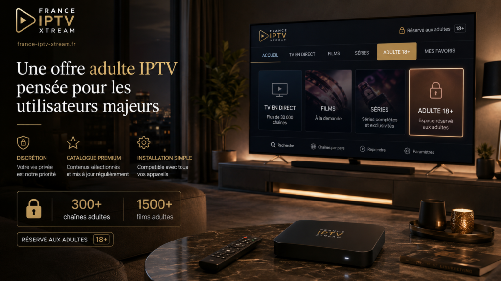 Meilleur contenu adulte pour IPTV