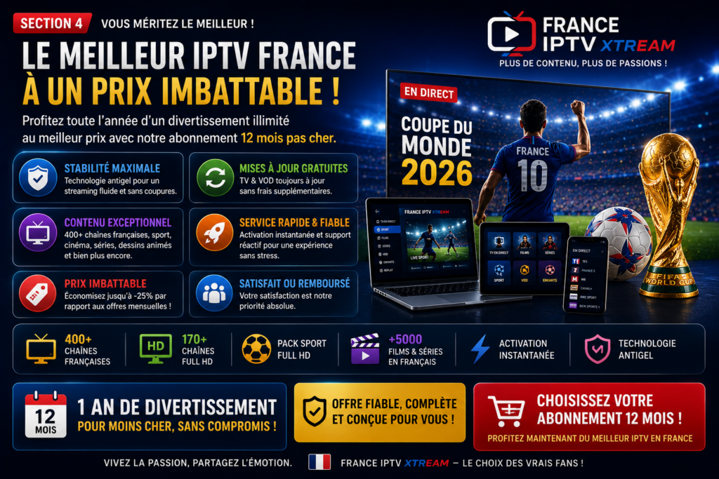 Abonnement IPTV 12 mois pas cher : la solution idéale pour profiter du meilleur IPTV toute l’année Abonnement IPTV 12 mois pas cher
